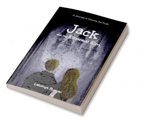 Jack And The Ethernal Elm : A Journey to Uncover the Truth