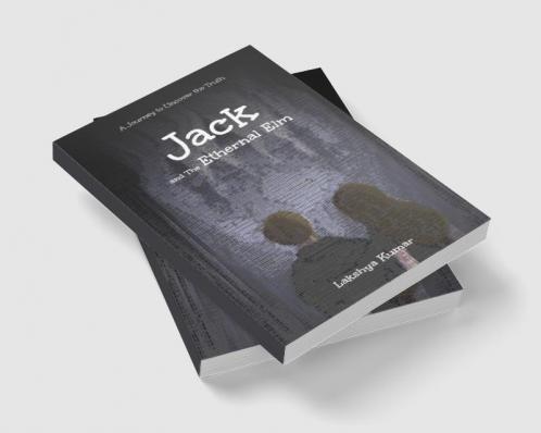 Jack And The Ethernal Elm : A Journey to Uncover the Truth