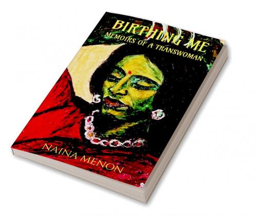 Birthing Me: Memoirs of a Transwoman