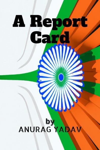 A Report Card : The State of Education in India