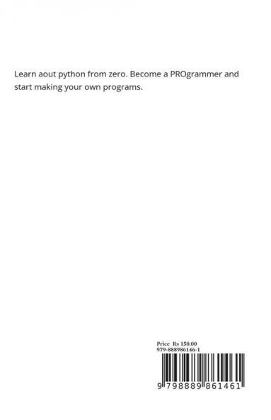 A beginners guide to python : From a user to a PROgrammer