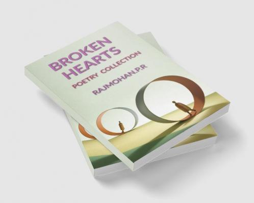 Broken Hearts : Poetry Collection