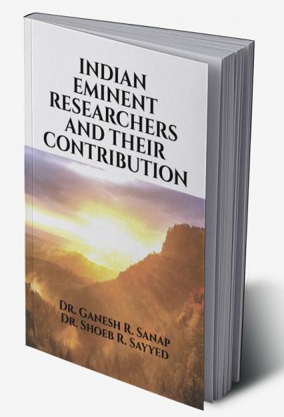 Indian eminent researchers and their contribution