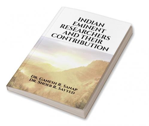 Indian eminent researchers and their contribution