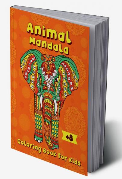 Animal Mandala Coloring Book for Kids : Relaxed coloring book for kids ages 8 and up for girls boys and teens with 50 animal mandalas suitable coloring pencils and markers.