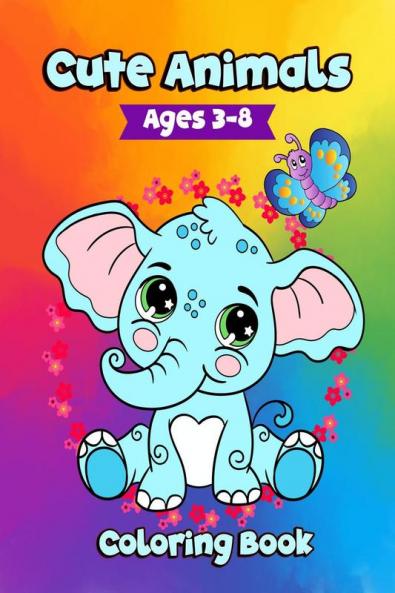 Cute Animals Coloring Book : 100 scenes from the lives of cute animals and birds on land and in water suitable for girls and boys aged 3 to 8 years