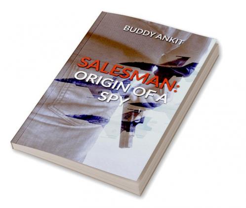 Salesman: Origin of a Spy