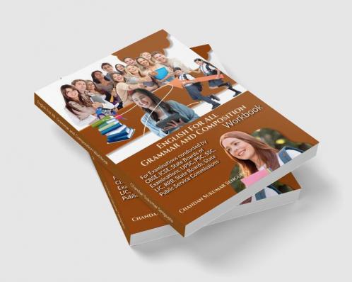 English For All  Grammar and Composition Workbook: For Examinations conducted by CBSE ICSE State Boards of Examinations UPSC PSC SSC LIC RRB State Boards State Public Service Commissions