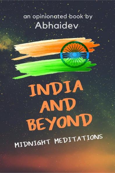 India and Beyond: Midnight Meditations