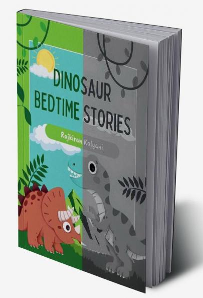 Dinosaur Bedtime Stories Black & White edition