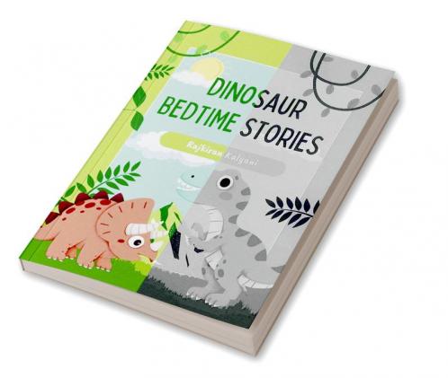 Dinosaur Bedtime Stories Black & White edition