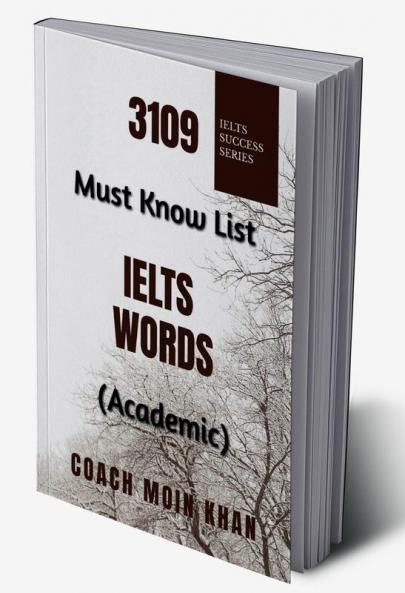 3109 Must Know List IELTS Words (Academic) : Coach Moin Khan
