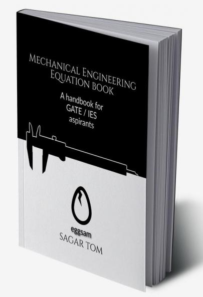 Mechanical Engineering Equation Book : An equation book for GATE/IES aspirants