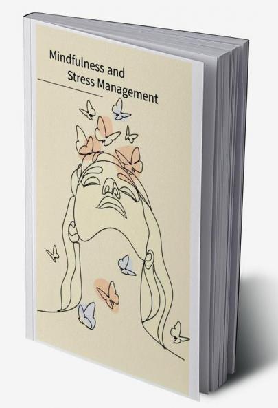 Mindfulness and stress management