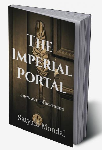 The Imperial Portal : A new aura of adventure