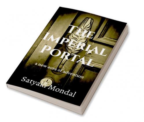The Imperial Portal : A new aura of adventure