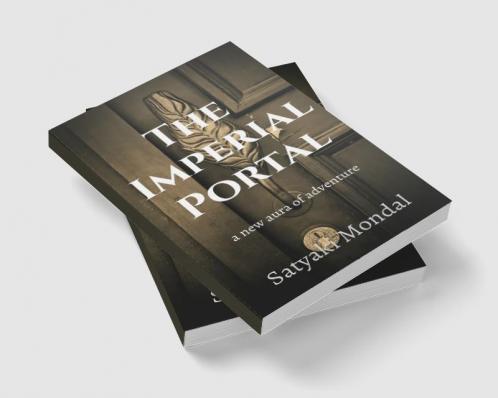 The Imperial Portal : A new aura of adventure