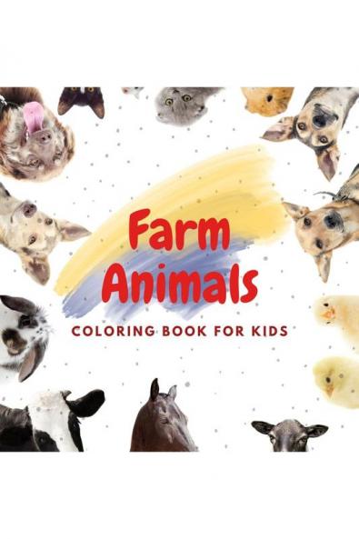 Farm Animals : Coloring Book for Kids