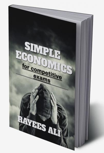 simple economics : for competitive exams