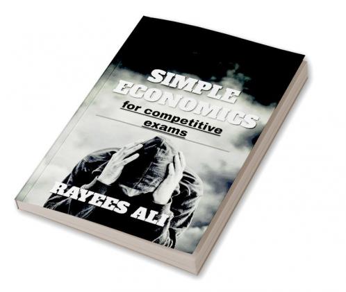 simple economics : for competitive exams