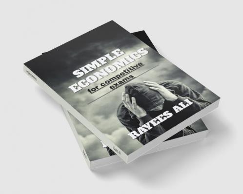 simple economics : for competitive exams