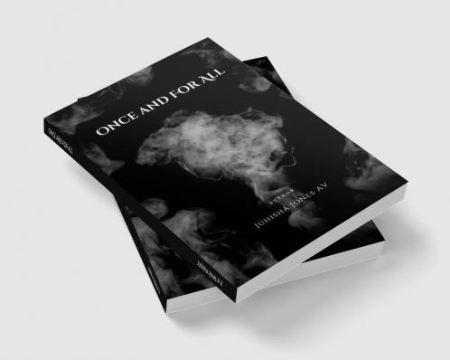 ONCE AND FOR ALL: A BOOK OF LOVE FOR DARKNESS