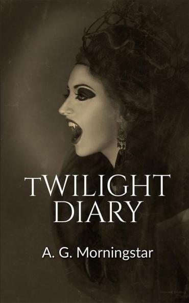 TWILIGHT DIARY : FANTASY-FICTION VAMPIRES WITCHS DARK MAGIC ADULT-FICTION