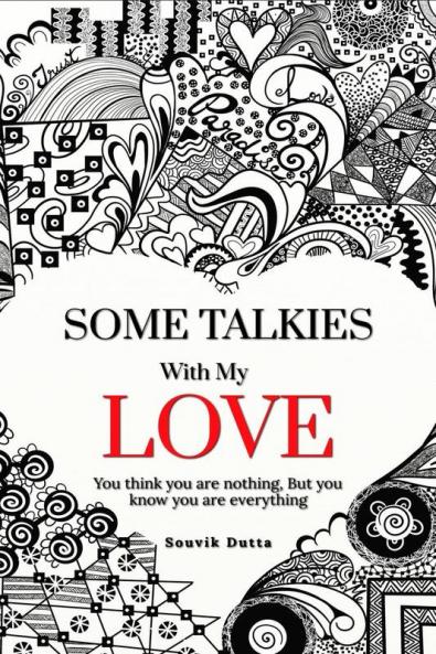 SOME TALKIES WITH MY LOVE