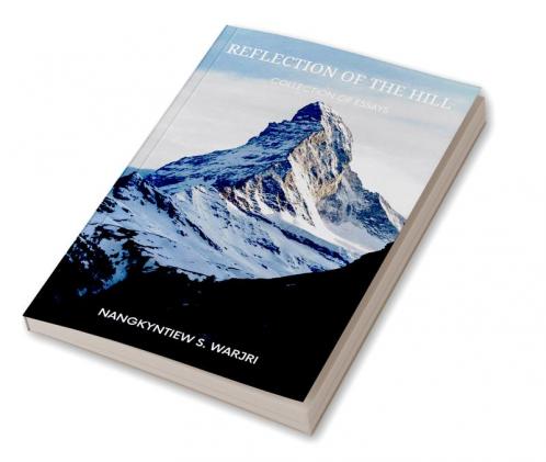 Reflection of the Hill : COLLECTION OF ESSAYS