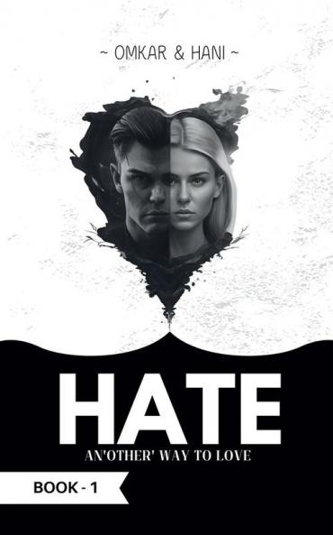 HATE : An'other' Way to Love