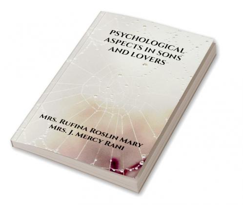 Psychological Aspects in Sons and Lovers