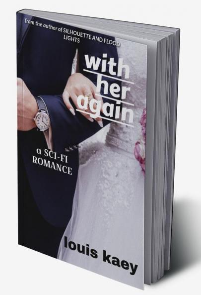 With Her Again : a Sci-fi Romance