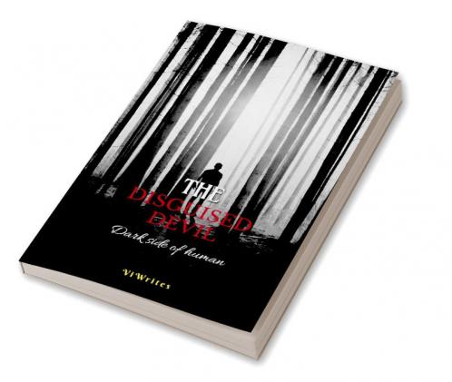 The disguised devil : Dark side of human