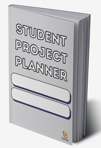 Student Project Planner: Project Planner - Presentation Planner - Weekly Review - Score Teacher