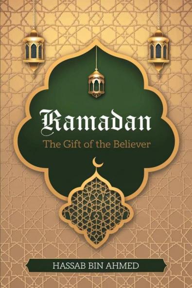Ramadan: The gift of the believer