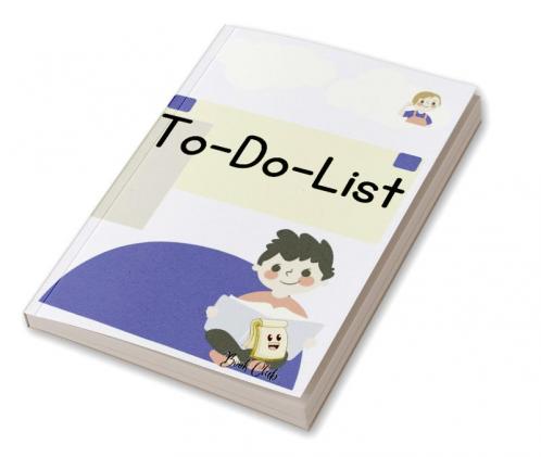 To-Do-List: Multiple-Use Notebook for School & Education / Students (Homework Assignments Daily Tasks Projects Notes) - 100 Pages - (6 x 9 inches)