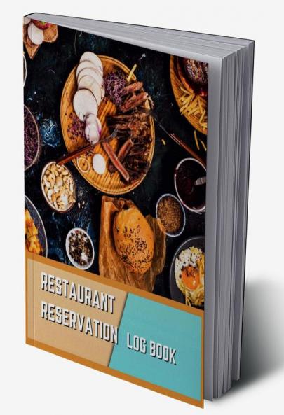 Restaurant Reservation Log Book : Hostess Table Log Journal