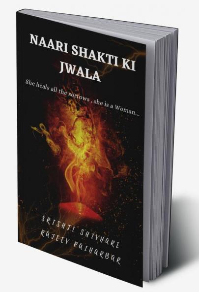 NAARI SHAKTI KI JWALA : She heals all the sorrows she is a Woman ...