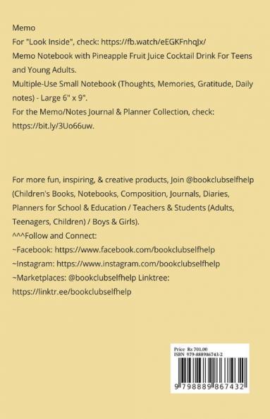 Memo: Memo Notebook With Pineapple Fruit Juice Cocktail Drink For Kids - Multiple-Use Small Notebook (Thoughts Memories Gratitude Daily notes) - Large 6" x 9"