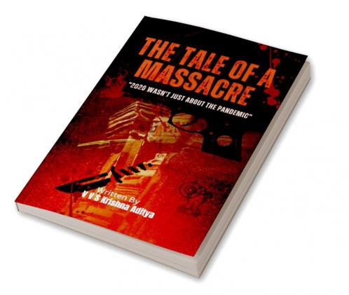 The Tale of a Massacre : 2020 wasn't just about the pandemic