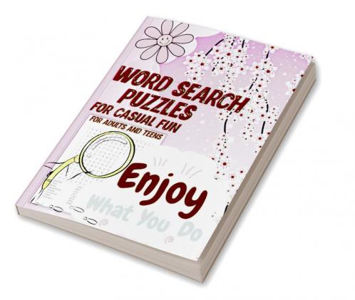 Word Search Puzzles for Casual Fun : Mindful Word Searches for Stress Relief and Relaxation