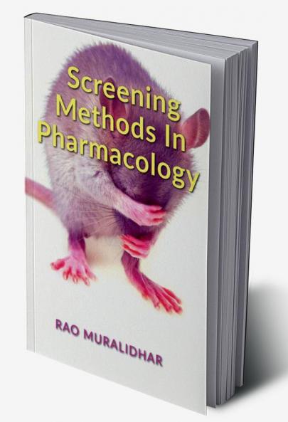 Screening Methods in Pharmacology: Volume 1 - Principles and Applications