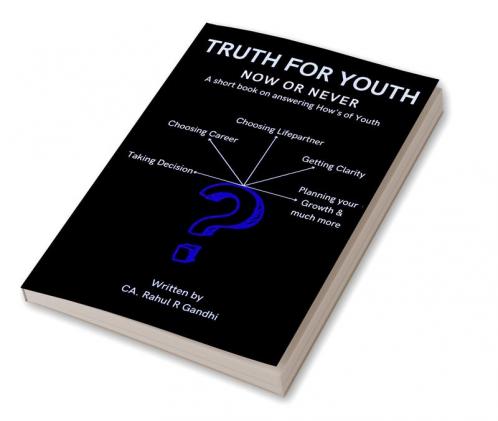 TRUTH FOR YOUTH : Now or Never