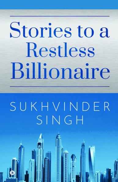 Stories to a Restless Billionaire