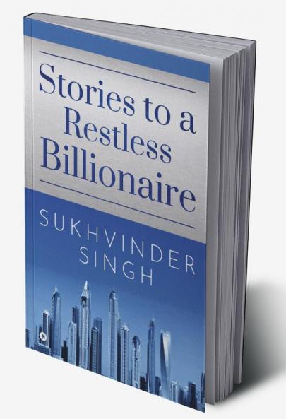 Stories to a Restless Billionaire