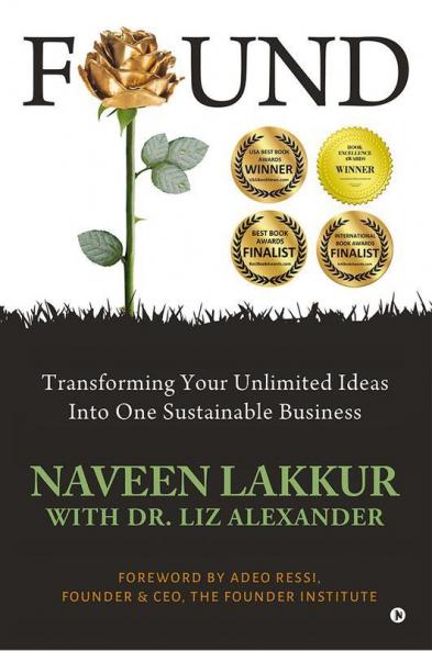 FOUND: Transforming Your Unlimited Ideas Into One Sustainable Business