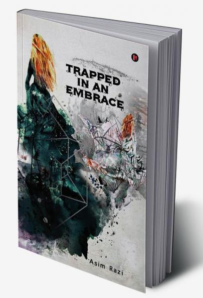 Trapped in an Embrace