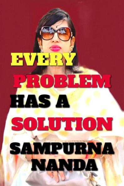 EVERY PROBLEM HAS A SOLUTION : &quot;'LETS GET EMPOWERED