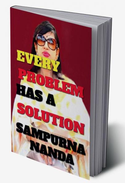 EVERY PROBLEM HAS A SOLUTION : &quot;'LETS GET EMPOWERED