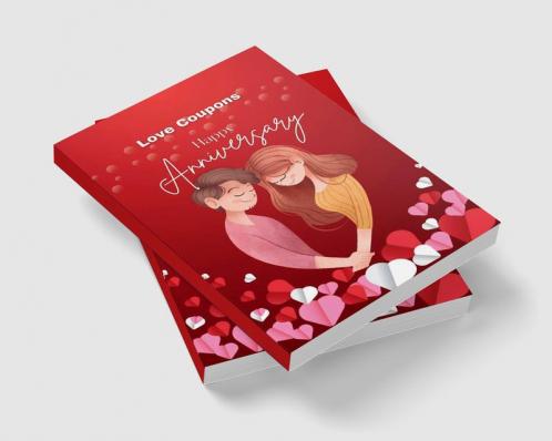 Happy Anniversary Love Coupons : Romantic & Super Sexy 114 Coupons for Him Her